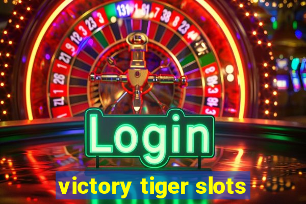 victory tiger slots